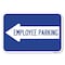 Signmission Employee Parking With Left Arrow Heavy-Gauge Aluminum Sign, 12" x 18", A-1218-24399 A-1218-24399 - alternate 1